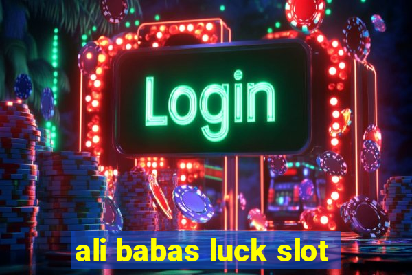 ali babas luck slot