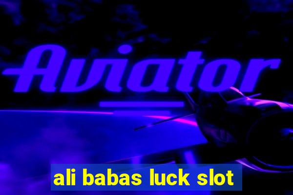 ali babas luck slot