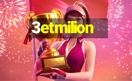 3etmilion