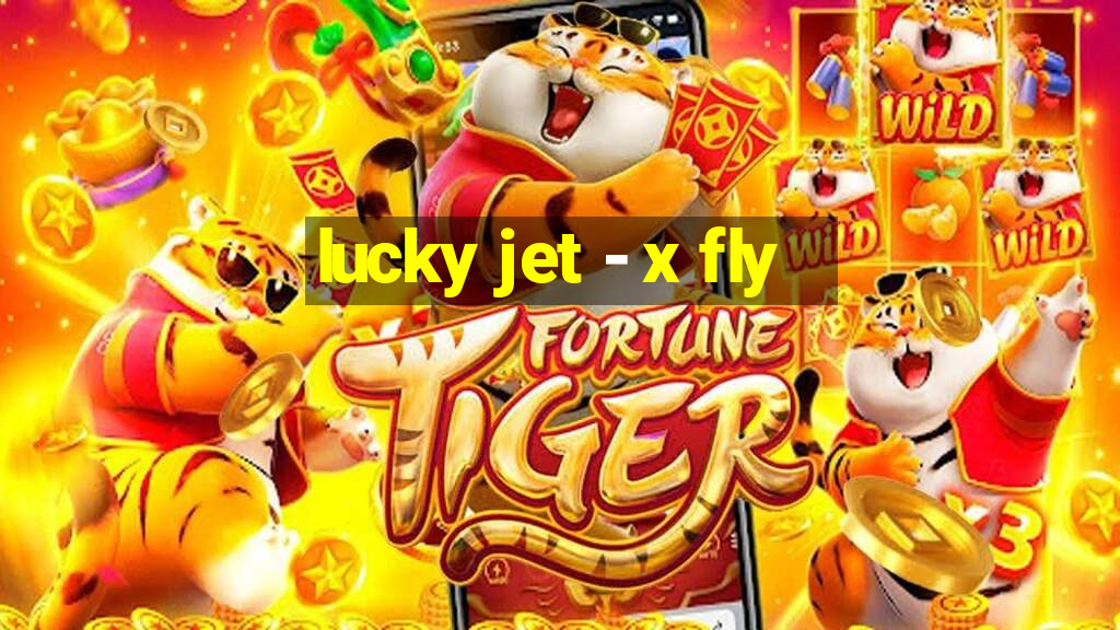 lucky jet - x fly