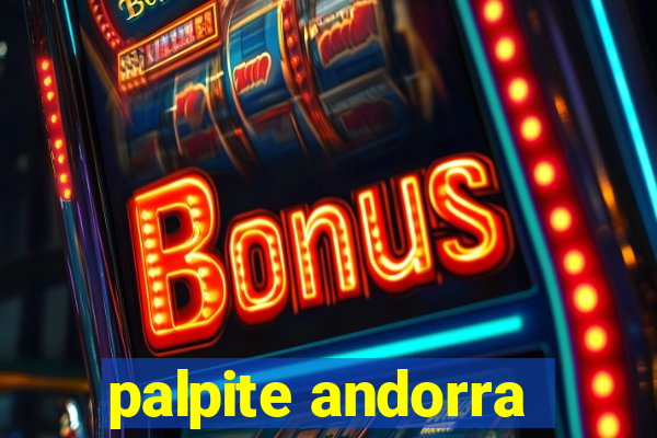 palpite andorra