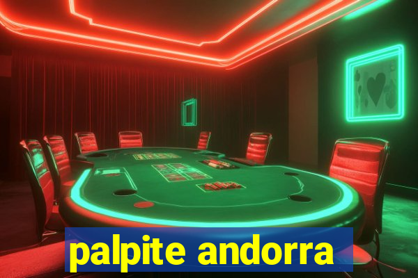 palpite andorra