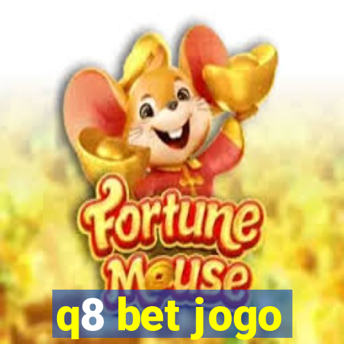 q8 bet jogo