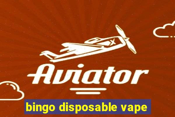 bingo disposable vape