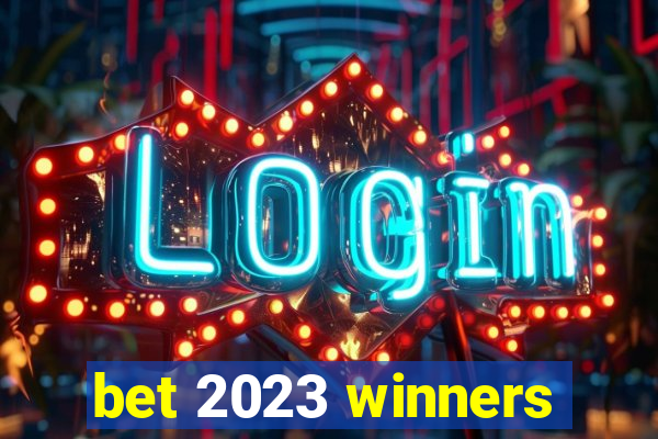 bet 2023 winners