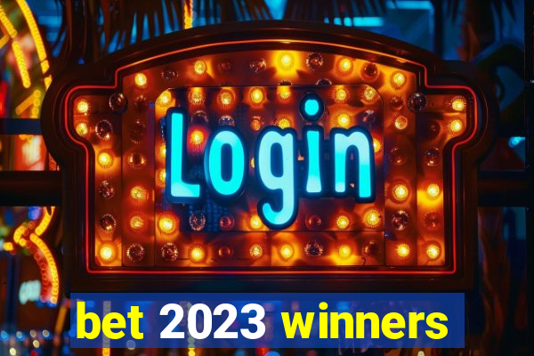 bet 2023 winners