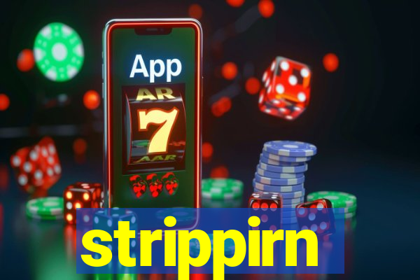 strippirn