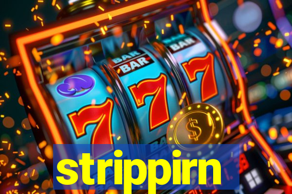 strippirn