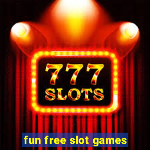 fun free slot games