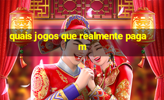 quais jogos que realmente pagam