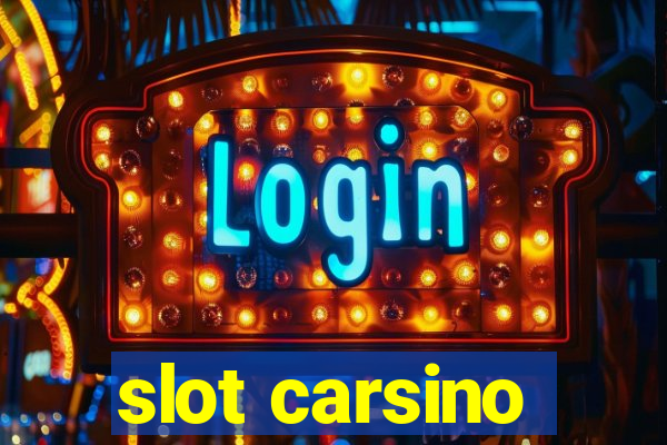 slot carsino