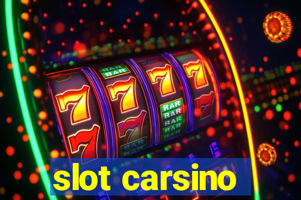 slot carsino