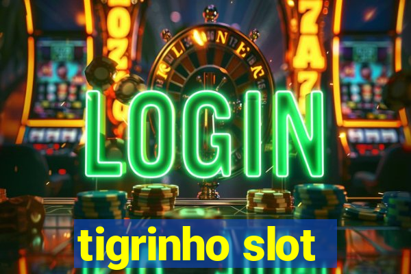 tigrinho slot