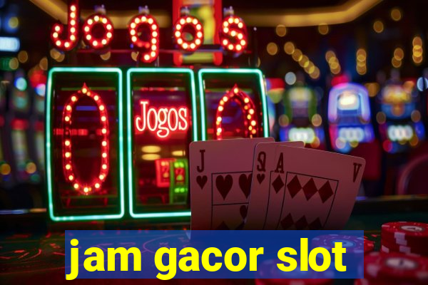 jam gacor slot