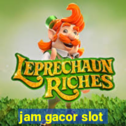 jam gacor slot