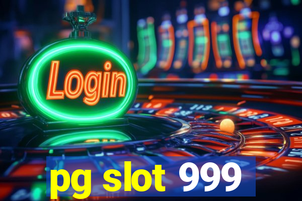 pg slot 999