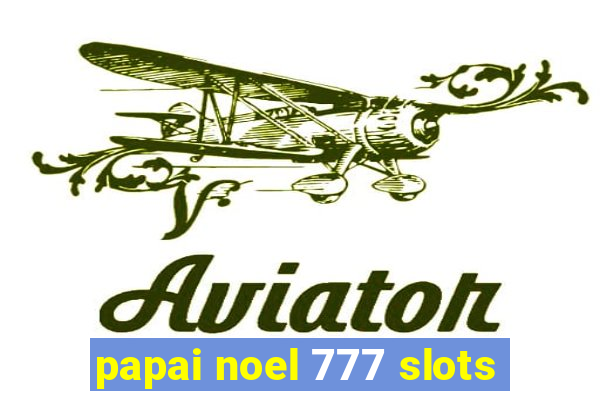 papai noel 777 slots