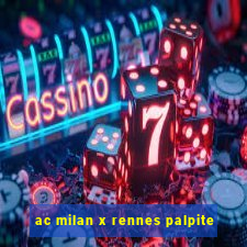 ac milan x rennes palpite