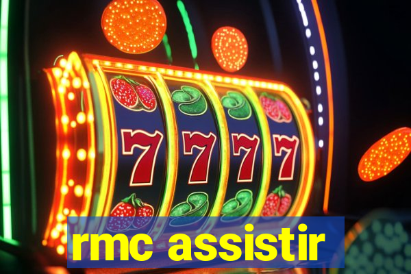 rmc assistir