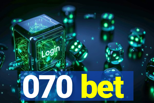 070 bet