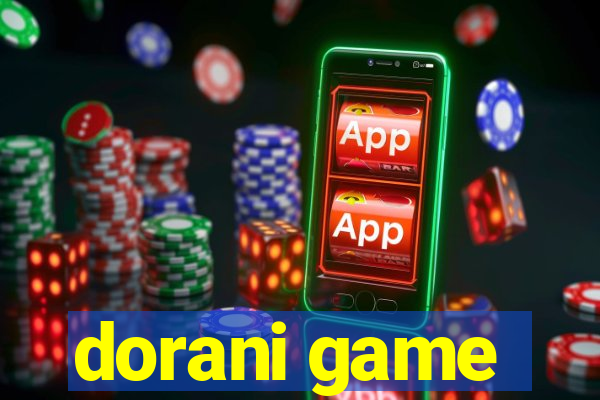 dorani game