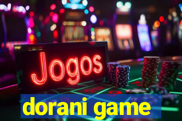 dorani game