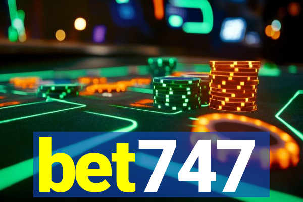 bet747