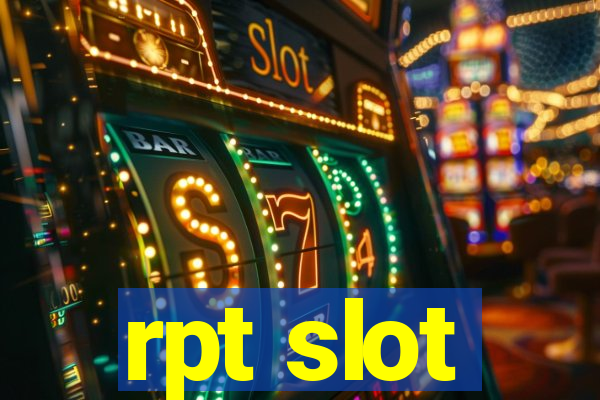 rpt slot