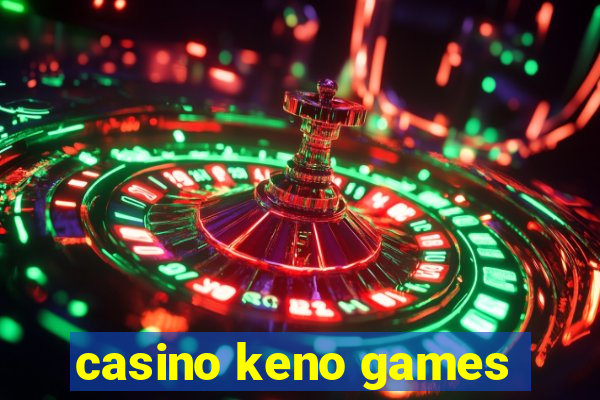 casino keno games