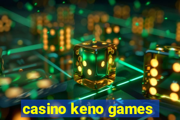 casino keno games