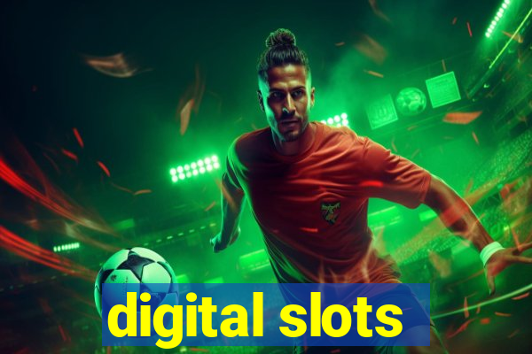 digital slots