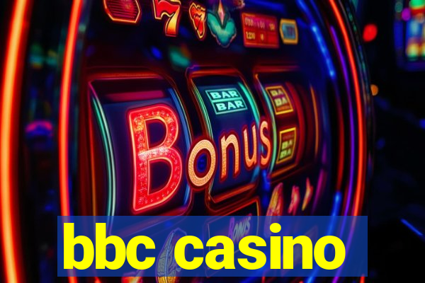 bbc casino