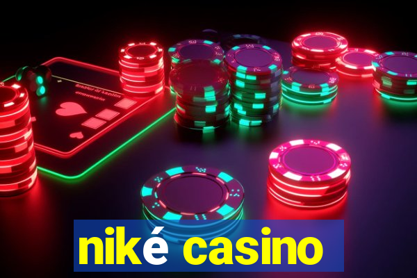 niké casino