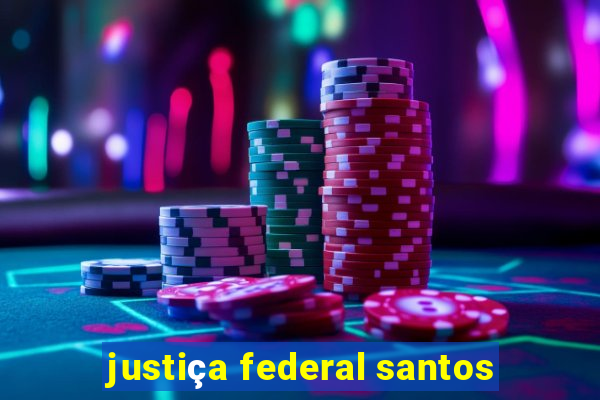 justiça federal santos