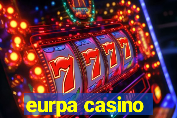 eurpa casino