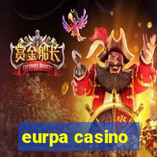 eurpa casino