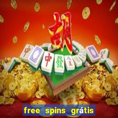 free spins grátis sem depósito