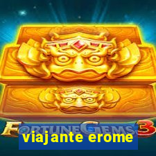 viajante erome