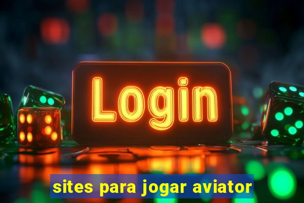 sites para jogar aviator