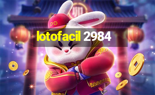 lotofacil 2984