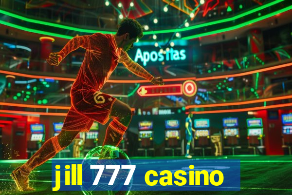 jill 777 casino