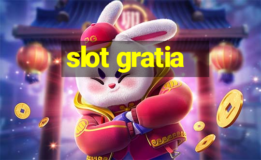 slot gratia