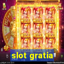 slot gratia