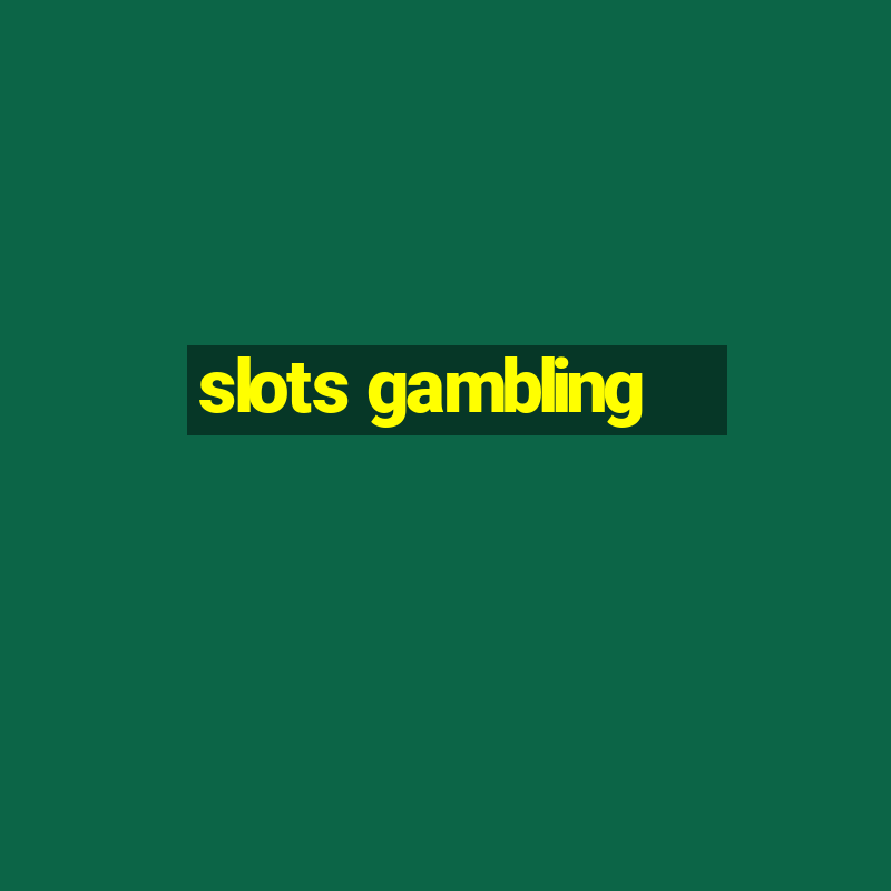 slots gambling