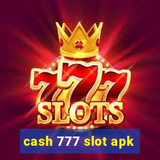 cash 777 slot apk