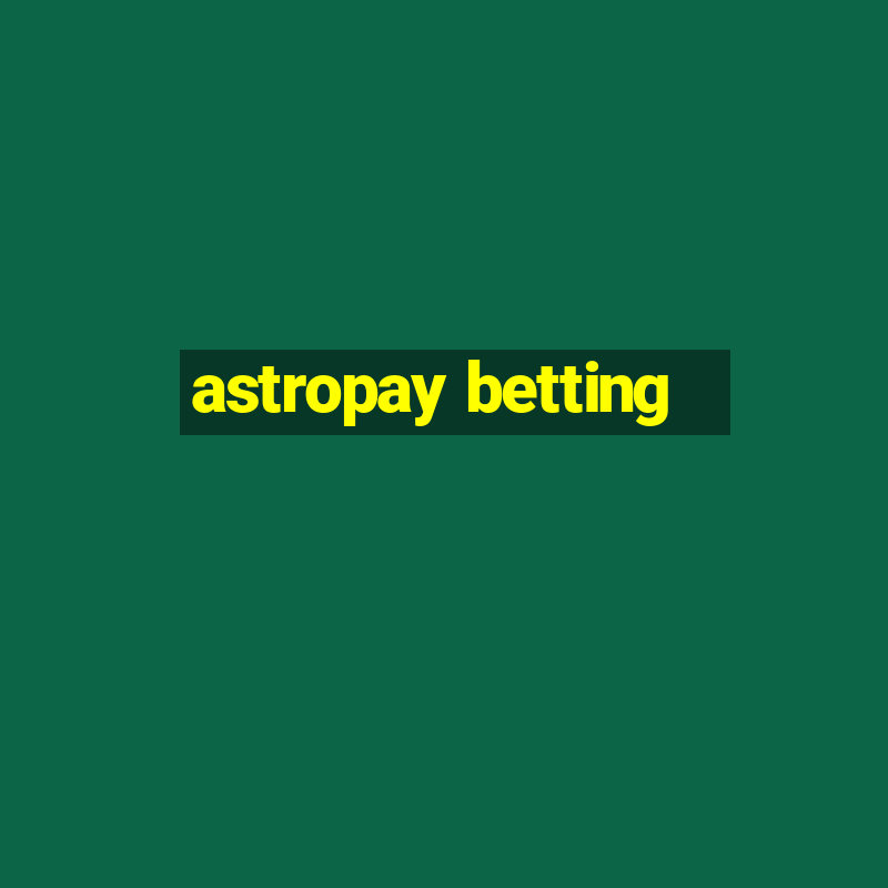 astropay betting