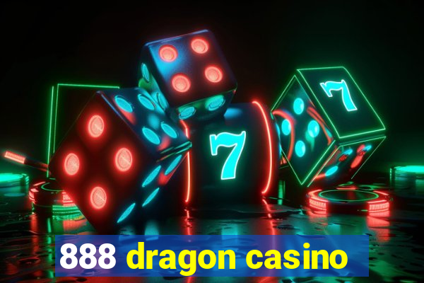 888 dragon casino