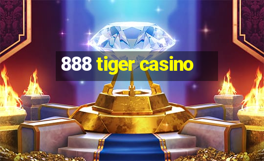 888 tiger casino