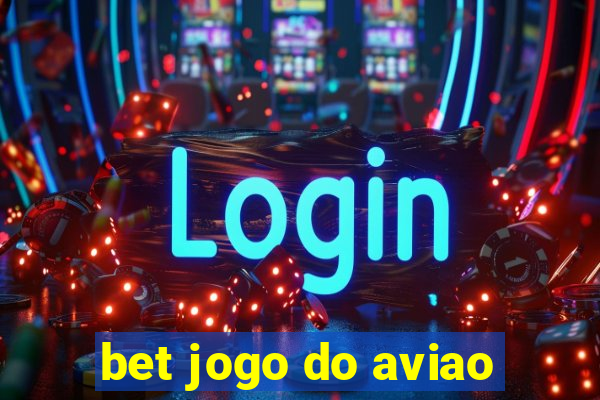 bet jogo do aviao