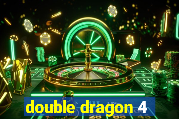 double dragon 4